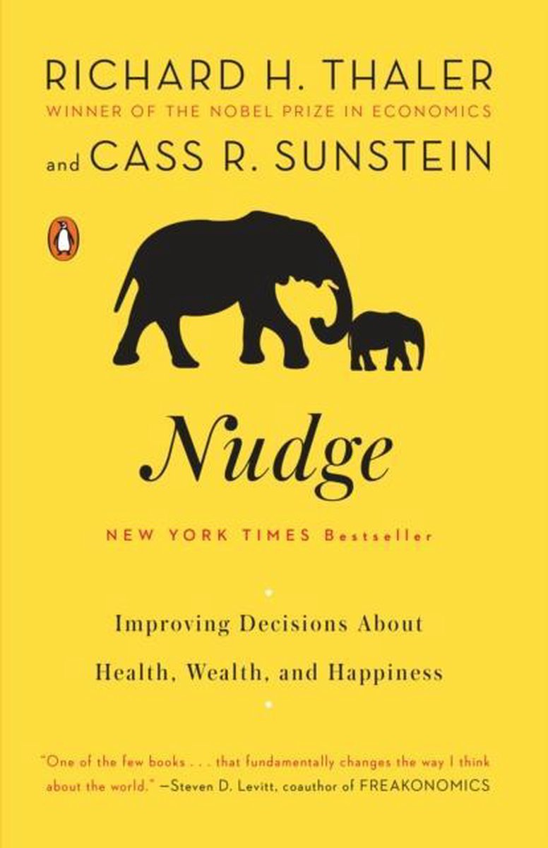 Nudge Improving Decisions About Health Wealth and Happiness
